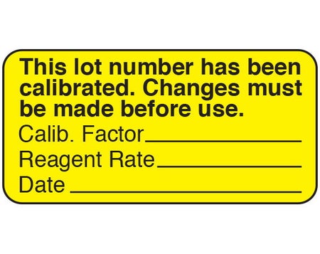 Pre-Printed Label Shamrock Auxiliary Label Yellow Paper This lot number has been / calibrated. Changes must / be made before use. / Calib. Factor _____ … Black Quality Control Label 3/4 X 1-1/2 Inch