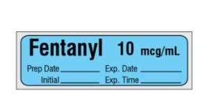 Drug Label Shamrock Syringe Label Fentanyl 10 mcg/mL / Prep Date _____ Exp. Date _____ / Initial _____ Exp. Time _____ Blue 1/2 X 1 Inch