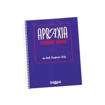 Treatment Manual Pro-Ed Apraxia Treatment Manual Beth Kaufman-Katz