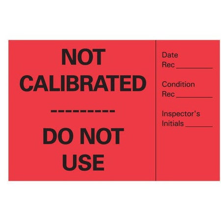 Pre-Printed Label pdc® Auxiliary Label Red Paper NOT CALIBRATED____ DO NOT USE Black Quality Control Label 2 X 3 Inch