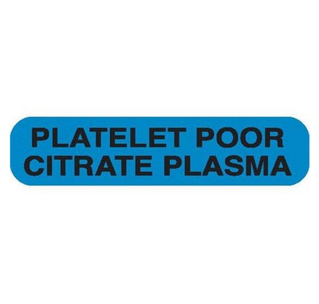 Pre-Printed Label Laboratory Use Blue Paper PLATELET POOR CITRATE PLASMA Black Lab / Specimen 37-100 X 11-31/50 Inch